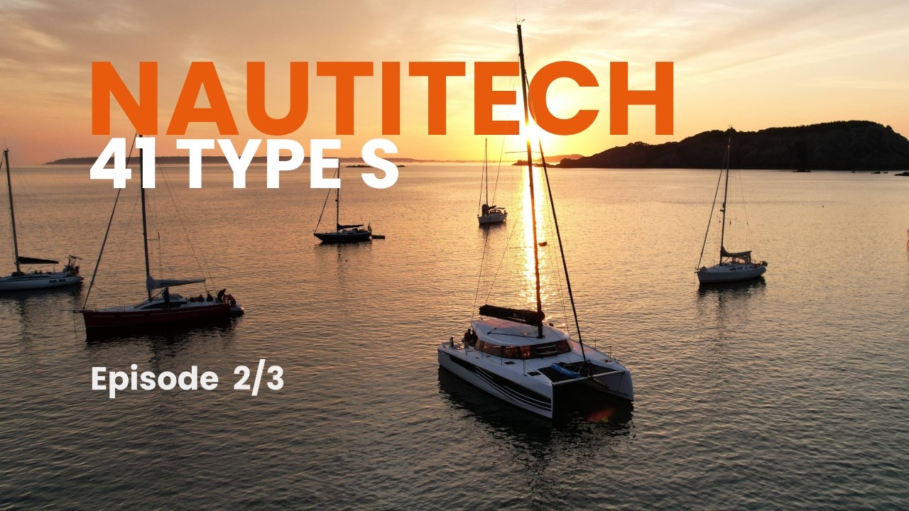 Nautitech 41 Type S au Raz de Sein, navigation de nuit, épisode 2 de l'essai Good Boats